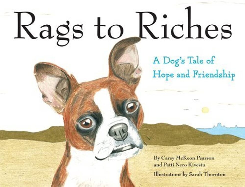 Rags to Riches A Dog's Tale of Hope and Friendship Edina Magazine