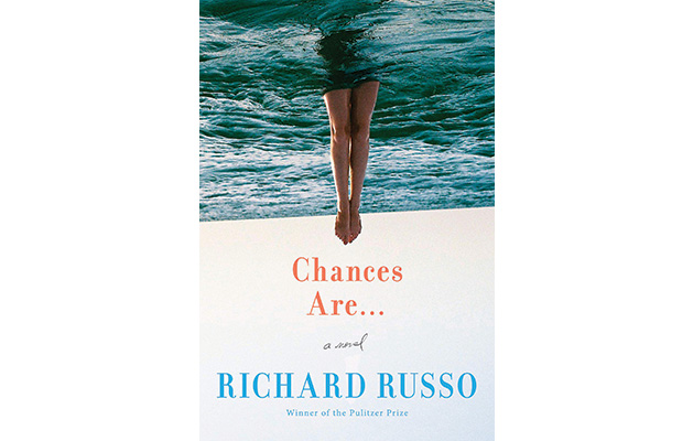 Book Pick: Richard Russo’s ‘Chances Are…’ Balances Humanity, Humor and Suspense